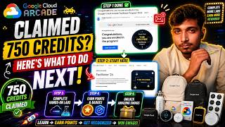 Claimed Your 750 Credits? Here's What To Do Next! | Complete Guide | Google Cloud Arcade 2026