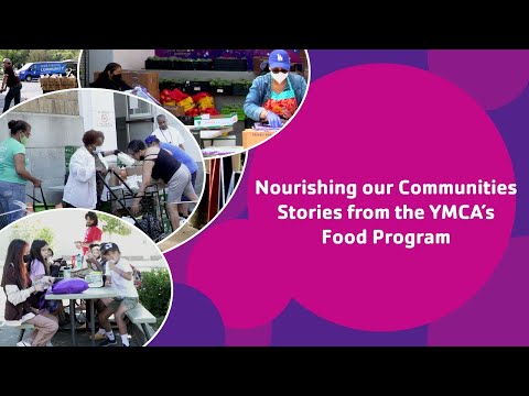 Nourishing our Communities Stories from the YMCAs Food Program
