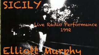 Elliott Murphy - Sicily - Radio Performance