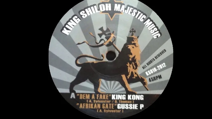 KING KONG & GUSSIE P - DEM A FAKE + AFRIKAN GATE (...