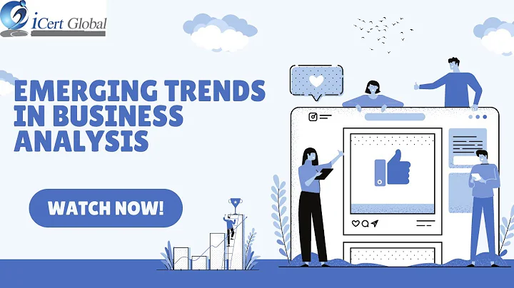 Emerging Trends in Business Analysis | iCert Global