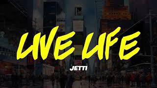 JETTI - LIVE LIFE (OFFICIAL VISUALIZER)