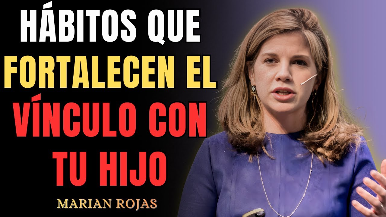 5 Hábitos diarios que fortalecen el vínculo con tus hijos | Marian Rojas Estapé 🧠❤️