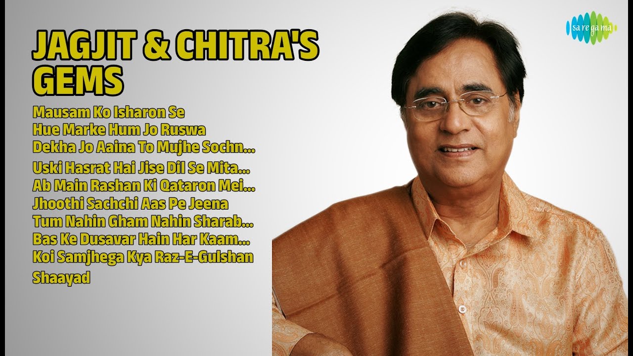 Jagjit Singh Songs | Mausam Ko Isharon Se | Hue Marke Hum Jo Ruswa | Bas Ke Dusavar Hain