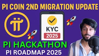 Pi Network Latest News | pi network Tentative Approvals | pi hackathon | pi roadmap 2025 | Pi KYC