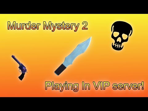 Roblox Murder Mystery 2 Vip Server Youtube - roblox server helper youtube