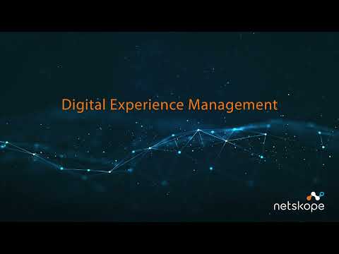 Netskope Digital Experience Management demo