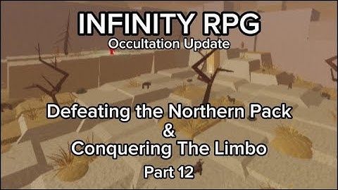 INFINITY RPG: Occultation Update - Part 12 - Defeating the Northern Pack