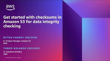 Get Started With Checksums in Amazon S3 for Data Integrity Checking - AWS Online Tech Talks