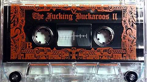 The Fucking Buckaroos - Ride Around