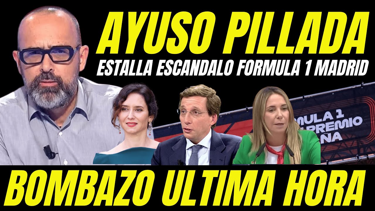 VARAPALO A AYUSO "ESTALLA ESCÁNDALO FÓRMULA 1 MADRID" DESTAPAN IRREGULARIDADES URBANÍSTICA