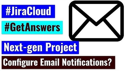 GetAnswers - Email notifications on Next gen projects?