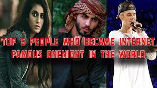 top 5 people who became internet famous onenight in the world