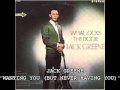 JACK GREENE - WANTING YOU (BUT NEVER HAVING YOU)'