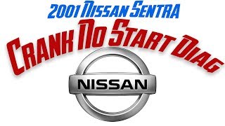 2001 nissan sentra - crank no start diag