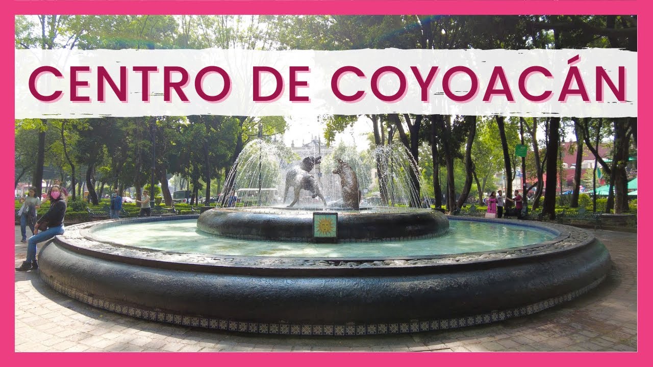 De paseo por EL CENTRO DE COYOACÁN | A dónde ir y qué visitar - YouTube