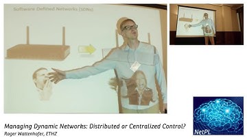 Roger Wattenhofer - Managing Dynamic Networks: Distributed or Centralized Control?