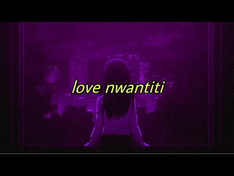 love nwantiti (tiktok remix slowed + with lyrics)