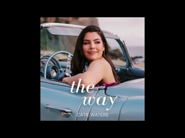 Catie Waters - The Way