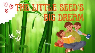 The Little Seed's Big Dream : Moral Story For Kids| English Story| Bed Time Story |AI Animated