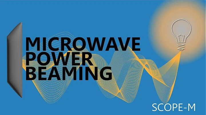 Revolutionizing Energy: The Future of Microwave Power Beaming