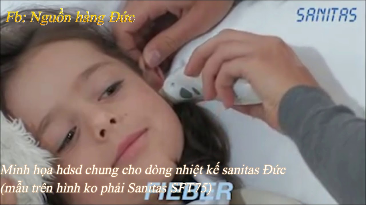 Hướng dẫn sử dụng Nhiệt kế Sanitas SFT 75 - Nguồn hàng... - youtube