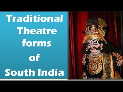 Theater forms of South India: Krishnattam, Mudiyettu, Yakshagaana, Therukoothu, Burrakatha