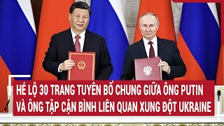 Hé lộ 30 trang tuyên bố chung giữa ông Putin và ông Tập Cận Bình liên quan xung đột Ukraine