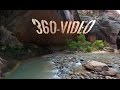 The Narrows Hike in Zion in 360-degrees (Samsung Gear 360 video test)