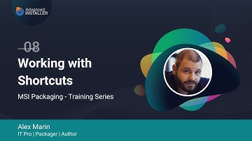 MSI Packaging FREE Training & Certification | Lesson 8: Working with Shortcuts