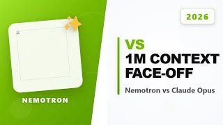 Nemotron-3 Super 120B vs Claude 4.6 Opus: 1M Context Window Face-Off