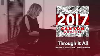Canyon Worship - Behind the Song: "Through It All"