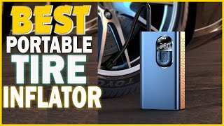 10 Best Portable Tire Inflators In 2023- Which Portable Air Pump Is Best?