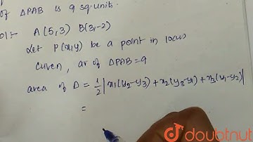 A(5, 3) and B (3, -2) are two fixed points. Find the equation of the locus |Class 11 MATH | Doubtnut