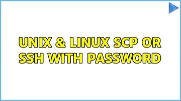 Unix & Linux: scp or ssh with password (2 Solutions!!)