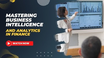Mastering Business Intelligence and Analytics in Finance
