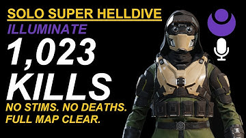 Helldivers 2. SOLO. NO STIMS. No deaths. 1,023 Illuminate kills. Super Helldive. Full Map Clear.