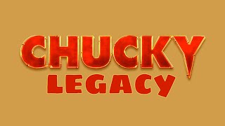 Opening Logos - Chucky: Legacy (TBA)