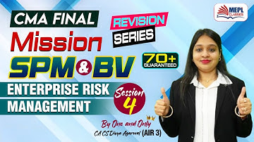 CMA Final - SPM & BV | Enterprise Risk Management - Session 1 | MEPL- Divya Agarwal Mam