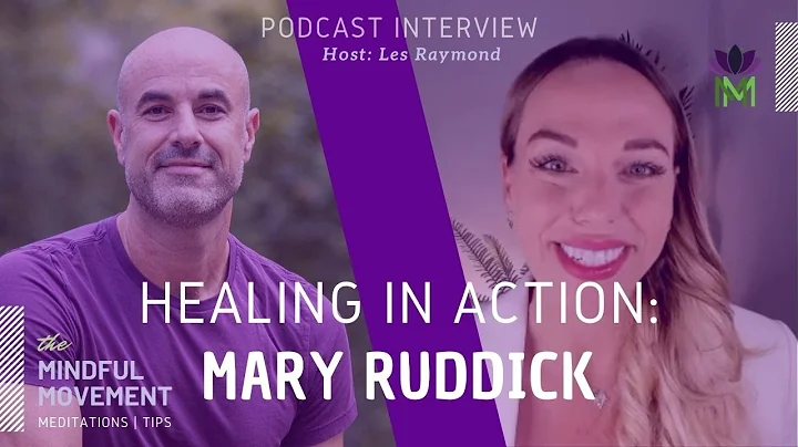 Healing in Action: Interview with Mary Ruddick Par...