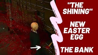 HITMAN™ 2  | New Easter Egg | The Bank | Secret | THE SHINING