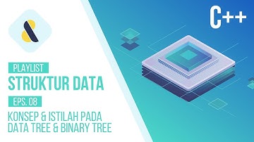 #8 Konsep Struktur Data Tree dan Binary Tree | STRUKTUR DATA