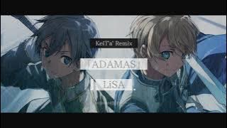 【SAO】ADAMAS / LiSA - KeiT'a' 1,000 subscribe New Remix