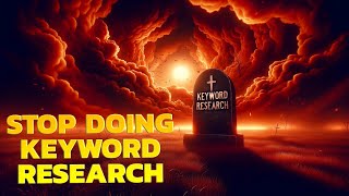 Keyword Research is Dead, Long Live Semantic SEO