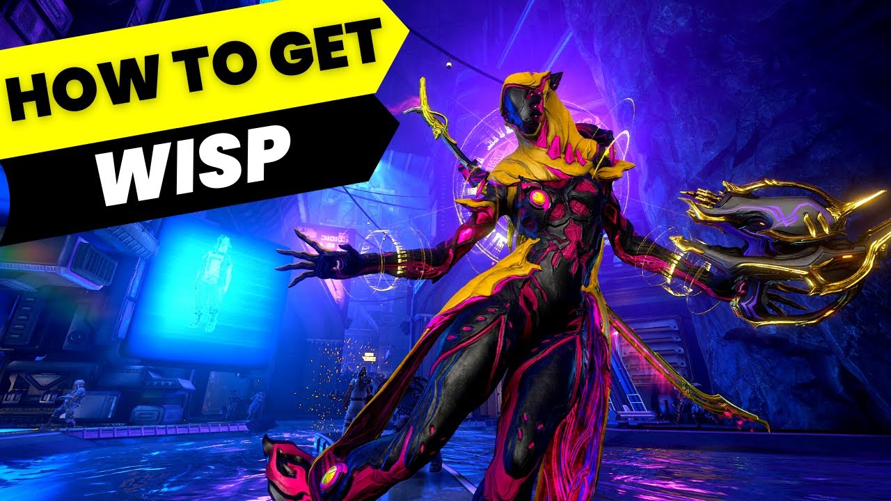 Where to farm Wisp - Warframe Beginners Guide