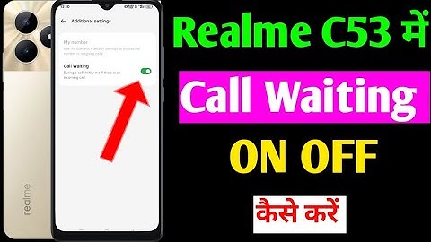 realme c53 call waiting setting | how to enable call waiting in realme c53