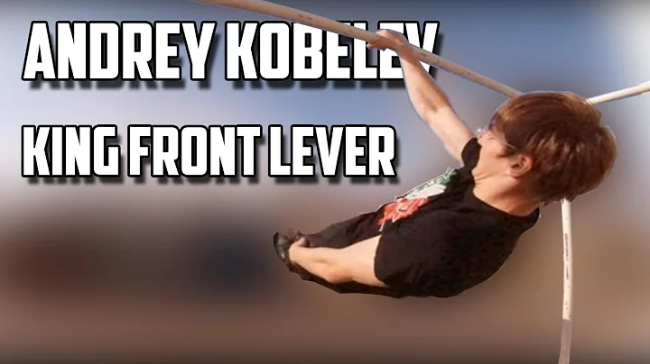 Andrey Kobelev - KING FRONT LEVER