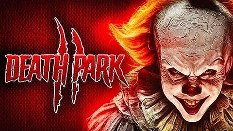 Death Park 2: Scary Clown Game - Gameplay Walkthrough Part 2 - (iOS, Android)
