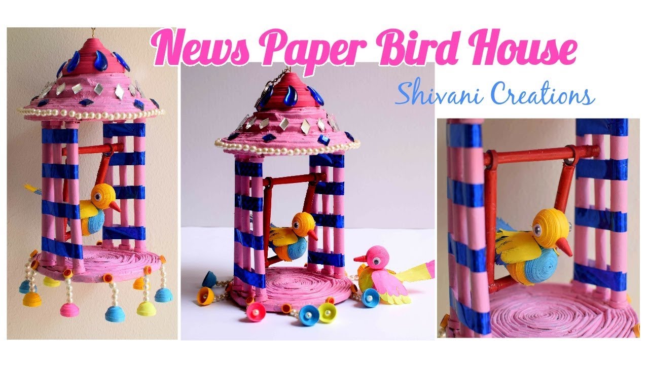 News Paper Bird House/ Quilling Bird on Swing/ Best from Waste / Quilling showpiece YouTube