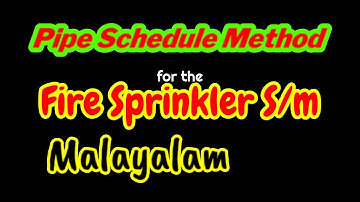 Pipe Schedule Method for Fire Sprinkler System- Fire Protection -Malayalam